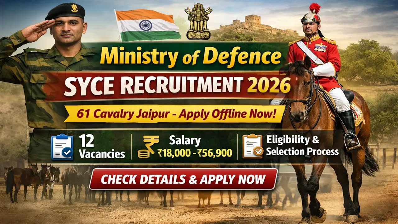 Ministry of Defence Syce Recruitment 2026 Notification Out &ndash; Apply Offline for 61 Cavalry Jaipur | Check Eligibility, Salary & Selection Process