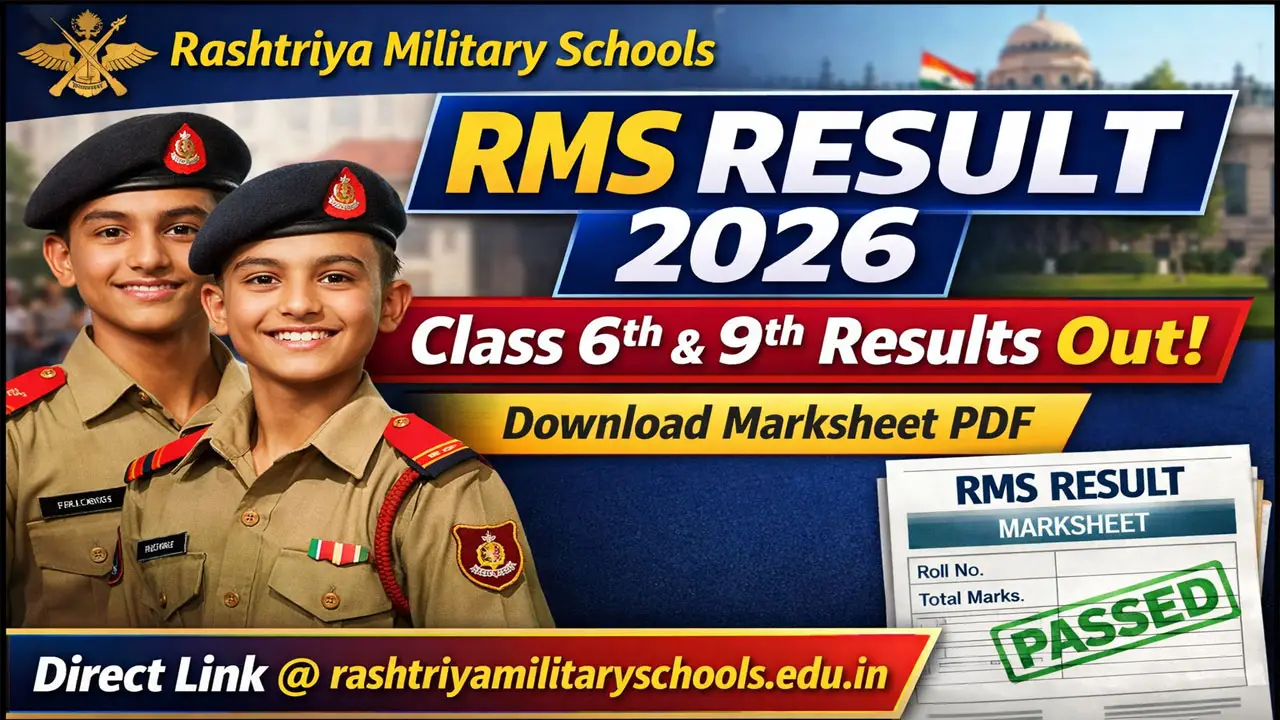RMS Result 2026 Out at rashtriyamilitaryschools.edu.in, Rashtriya Military Schools Class 6th & 9th Result Direct Link