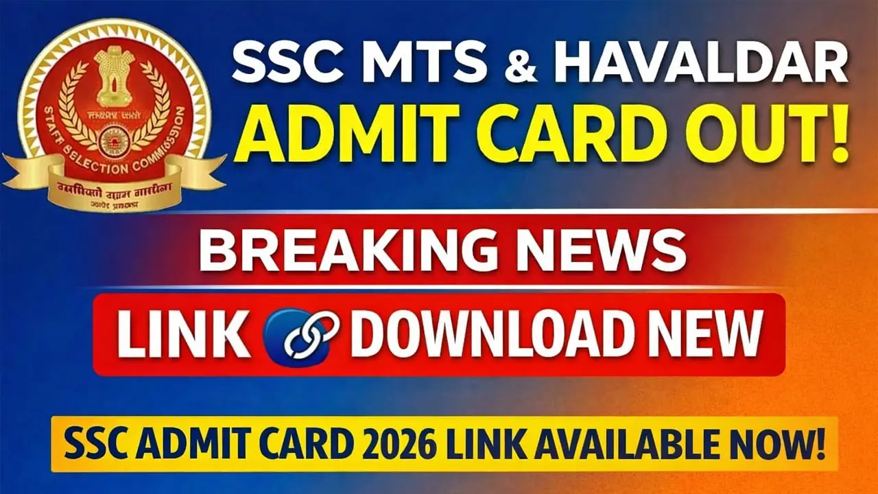SSC MTS Admit Card 2026 Link, Exam City, Exam Date  Hall Ticket Download
