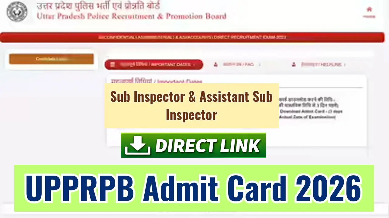 UPPRPB Sub Inspector & Assistant Sub Inspector Admit Card 2026 - Download Link Here